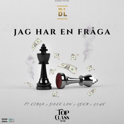 Jag har en fråga By Einár, BL, Aden x Asme, Dree Low's cover