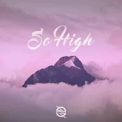 So High (feat. Wiktoria Kolosowa) By IYFFE, TH4I, Wiktoria Kolosowa's cover