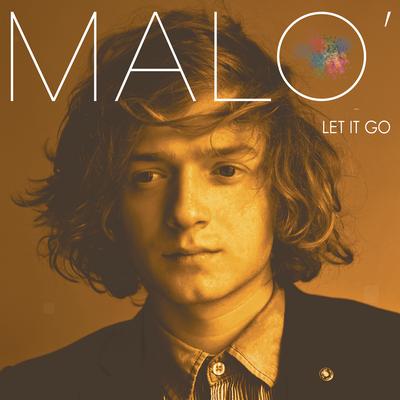 Let It Go By Malo''s cover