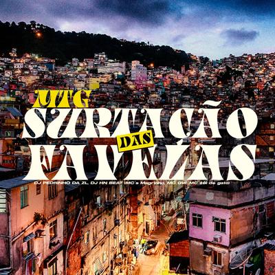 Mtg Surtação das Favelas (feat. DJ PEDRINHO DA ZL, Mc Magrinho, Mc Gw & Mc Zoio de Gato) By dj hn beat, DJ PEDRINHO DA ZL, Mc Magrinho, Mc Gw, Mc Zoio de Gato's cover