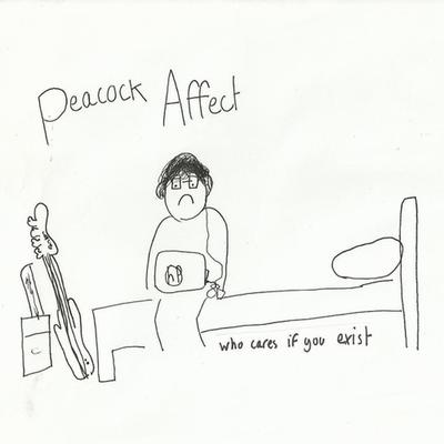 Who Cares If You Exist By Peacock Affect's cover