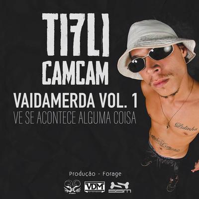 Brindar a Verdade By Tifli, Rafo Cam Cam, mr. kell CamCam's cover