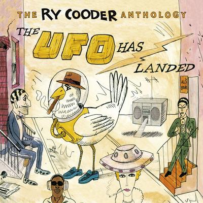 The Ry Cooder Anthology: The UFO Has Landed's cover