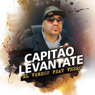 Capitão Levanta-Te By EL VENECO BRASIL, Vhero's cover