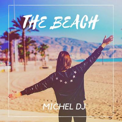 The Beach By Michel Dj's cover