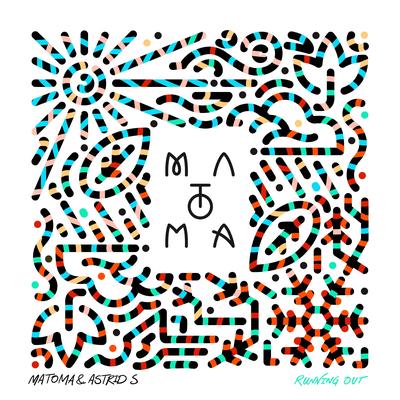 Running Out By Matoma, Astrid S's cover