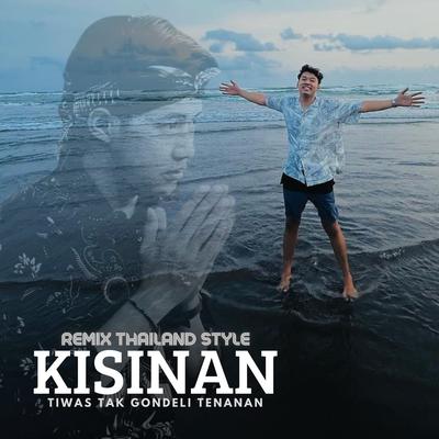 Kisinan (Remix Thailand Style)'s cover