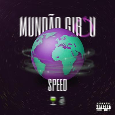 Mundão Girou - Speed's cover