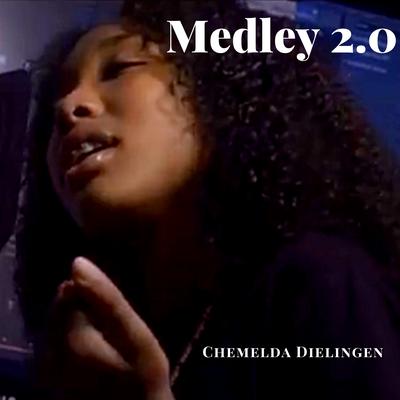 Medley 2.0 By Chemelda Dielingen's cover