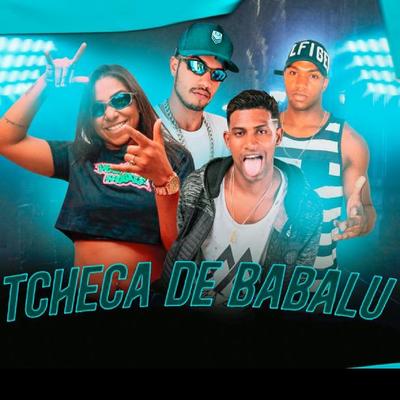 Tcheca de Babalu (feat. Mc Danny) By MC Ricardinho, Barca Na Batida, Mc Zé Luca, Mc Danny's cover