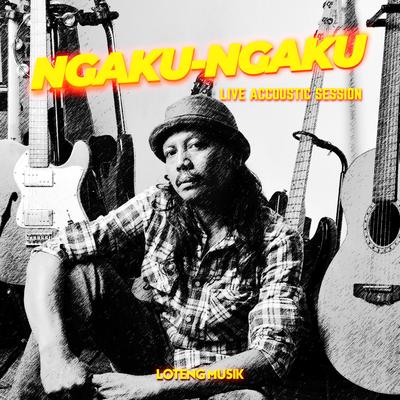 Ngaku-Ngaku (Live Accoustic Session)'s cover