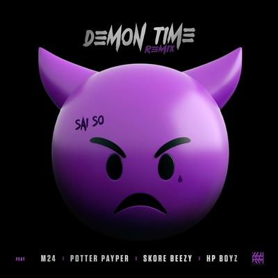 Demon Time (Remix) [feat. M24, Potter Payper, Skore Beezy & HP Boyz]'s cover