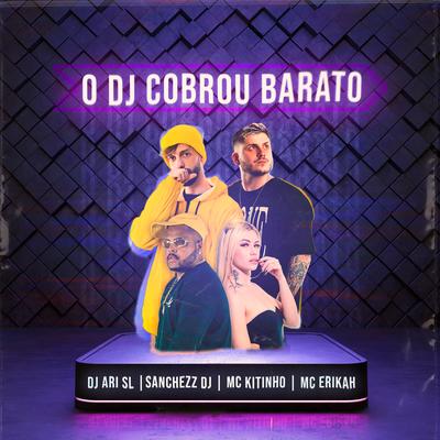 O Dj Cobrou Barato's cover