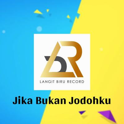 JIKA BUKAN JODOHKU's cover