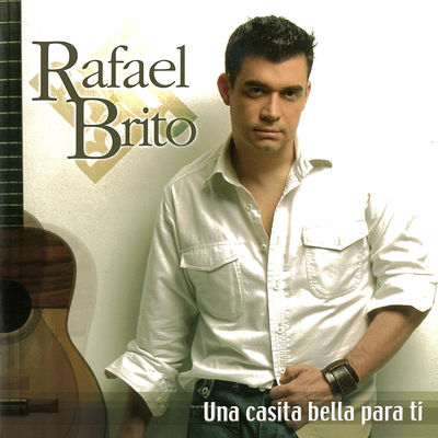 Una Casita Bella Para Ti By Rafael "Pollo" Brito's cover