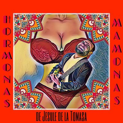 Hormonas Mamonas's cover