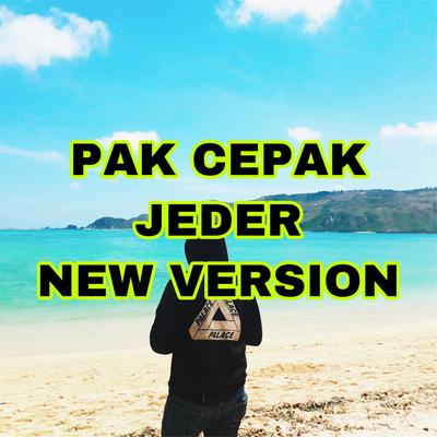 Pak Cepak Cepak Jeder New Version's cover