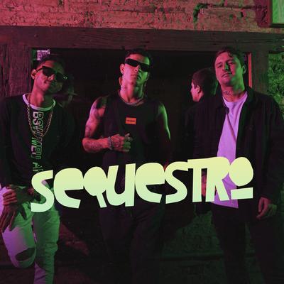 Sequestro By Mc Nedved, Dadá Boladão, Mc Tocha's cover