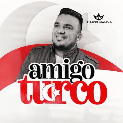 Amigo Turco By Junior Vianna's cover