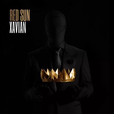 Red Sun (Extended Mix) By Xavian's cover