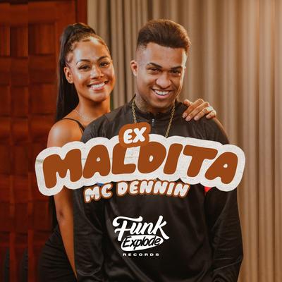 Ex Maldita By MC Dennin's cover