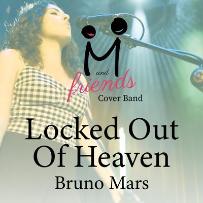 Locked Out Of Heaven's cover