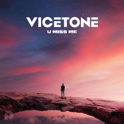 U Miss Me By Vicetone's cover