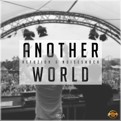 Another World By Refuzion, Noiseshock's cover