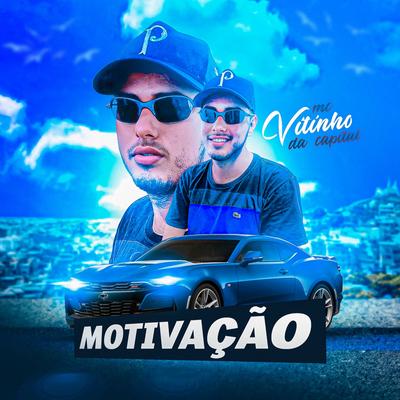 Motivação By Mc Vitinho da Capital, Vitinho, Kyotostar's cover