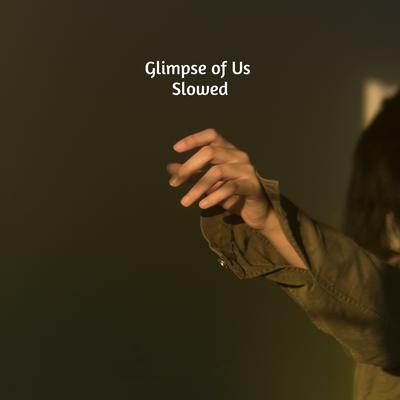 Glimse of us slowed's cover