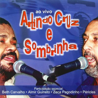 Pot-Pourri: Boca sem dente / Bagaço da laranja (Ao vivo) By Arlindo Cruz, Sombrinha's cover