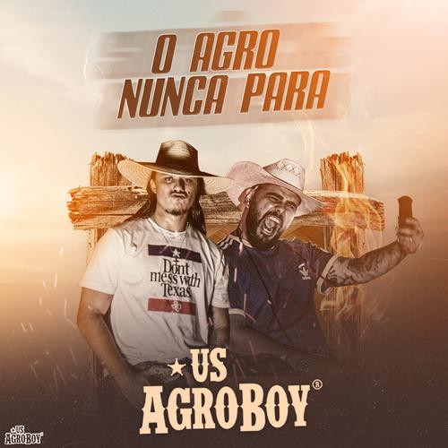 O Agro Nunca Para's cover