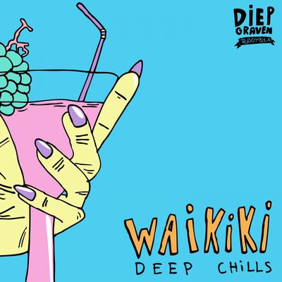 Waikiki (Original Mix) By Deep Chills's cover