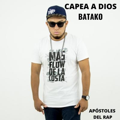 Capea a Dios Batako's cover