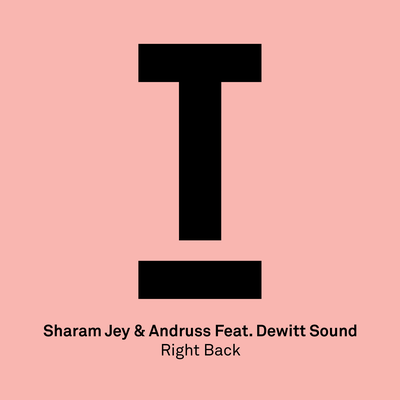 Right Back By Sharam Jey, DeWitt Sound's cover