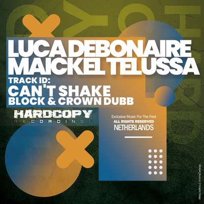 Can't Shake (Block & Crown Dubb) By Luca Debonaire, Maickel Telussa's cover