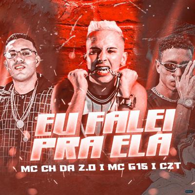 Eu Falei pra Ela (feat. MC G15) (feat. MC G15)'s cover