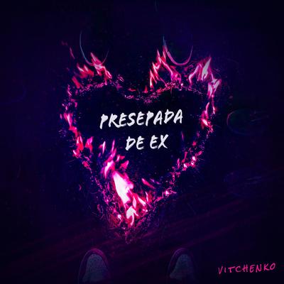 Presepada de Ex By VITCHENKO's cover