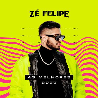 Zé Felipe - As Melhores 2023's cover