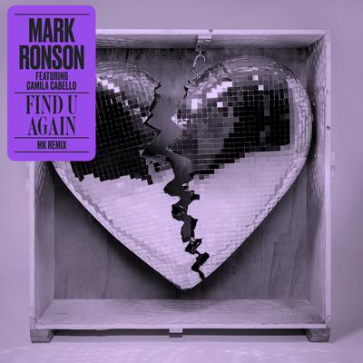 Find U Again (feat. Camila Cabello) (MK Remix) By Mark Ronson, Camila Cabello's cover