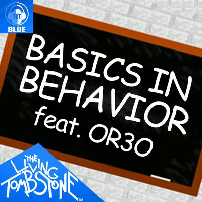 Basics in Behavior (Instrumental) (Blue Version) By The Living Tombstone's cover