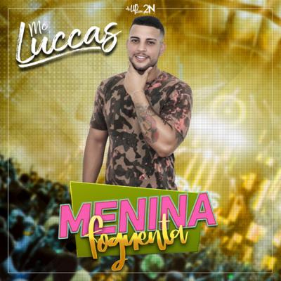 Menina Foguenta By MC Luccas's cover