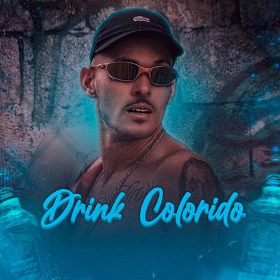 Drink Colorido By Tiaggo, dj vilão's cover