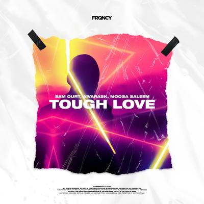 Tough Love By Sam Ourt, Aivarask, Moosa Saleem's cover