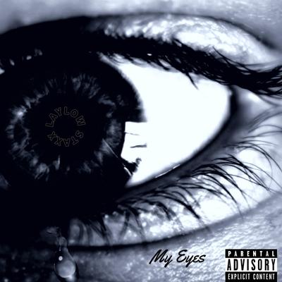 My Eyes By Laylow Staxx, Teph Montega's cover