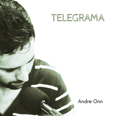 Telegrama (voz e violão) By Andre Onn's cover