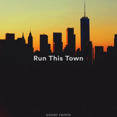 Run This Town (Sped Up Remix)'s cover
