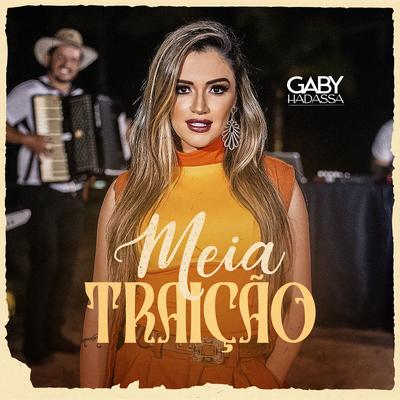 Meia Traição (Jeito Diferente) By Gaby Hadassa's cover