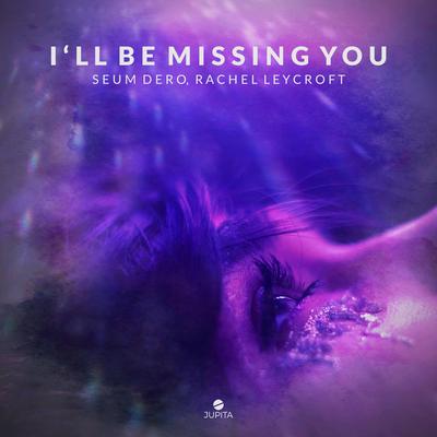 I'll Be Missing You By CelDro, Rachel Leycroft's cover