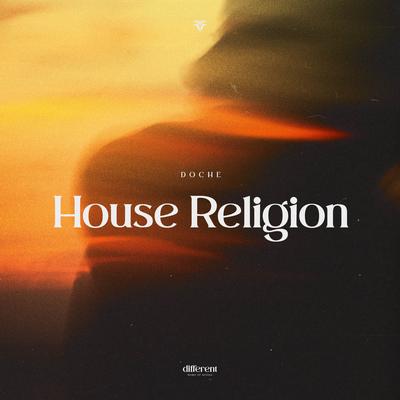 House Religion By Doche, Different Records's cover